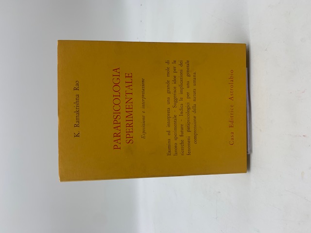 Parapsicologia sperimentale. Esposizione e interpretazione.